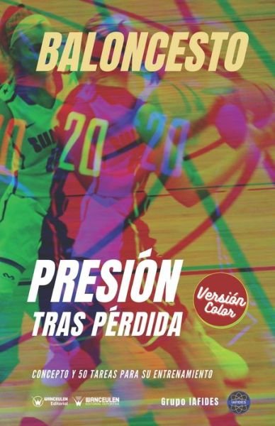 Cover for Grupo Iafides · Baloncesto. Presion tras perdida (Paperback Book) (2021)
