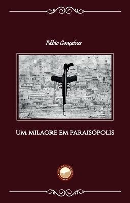 Cover for Fábio Gonçalves · Um Milagre em Paraisopolis (Paperback Book) (2020)