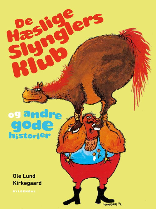 Cover for Ole Lund Kirkegaard · Ole Lund Kirkegaard: De hæslige slynglers klub og andre gode historier (Bound Book) [1th edição] [Indbundet] (2009)