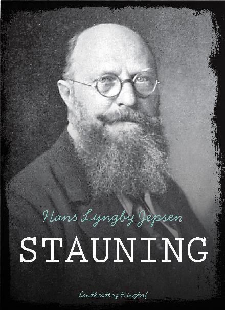 Cover for Hans Lyngby Jepsen · Stauning (Sewn Spine Book) [2. wydanie] (2017)