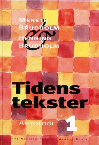 Cover for Merete Brudholm; Henning Brudholm · Tidens tekster Bind 1 (Bound Book) [1. wydanie] [Indbundet] (1998)