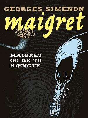 Cover for Georges Simenon · Maigret: Maigret og de to hængte (Sewn Spine Book) [1th edição] (2018)