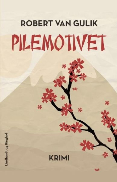 Cover for Robert van Gulik · Dommer Di: Pilemotivet (Sewn Spine Book) [2.º edición] (2019)