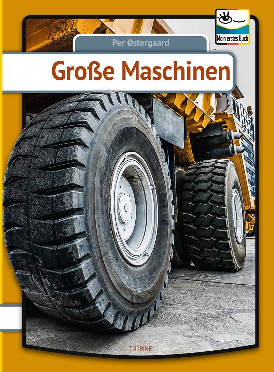 Cover for Per Østergaard · Mein erstes Buch: Grosse Machinen (Hardcover bog) [1. udgave] (2021)