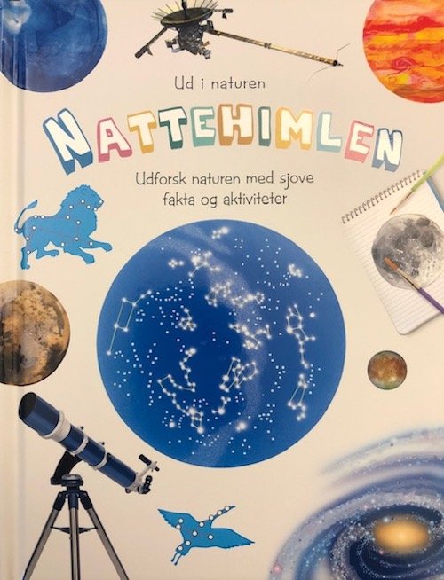 Cover for Ud i naturen: Nattehimlen (Gebundesens Buch) [1. Ausgabe] (2019)