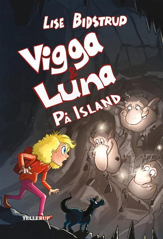 Cover for Lise Bidstrup · Vigga &amp; Luna, 8: Vigga &amp; Luna #8: På Island (Inbunden Bok) [1:a utgåva] (2017)