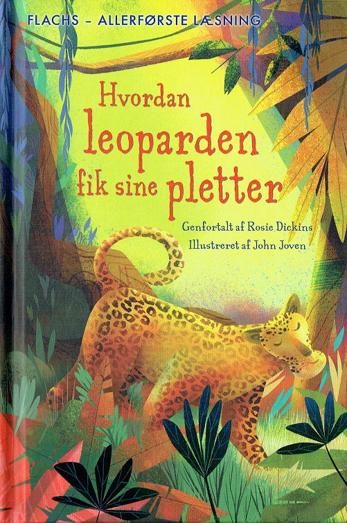 Cover for Rosie Dickins · Flachs - Allerførste Læsning: Allerførste læsning: Hvordan leoparden fik sine pletter (Indbundet Bog) [1. udgave] (2017)