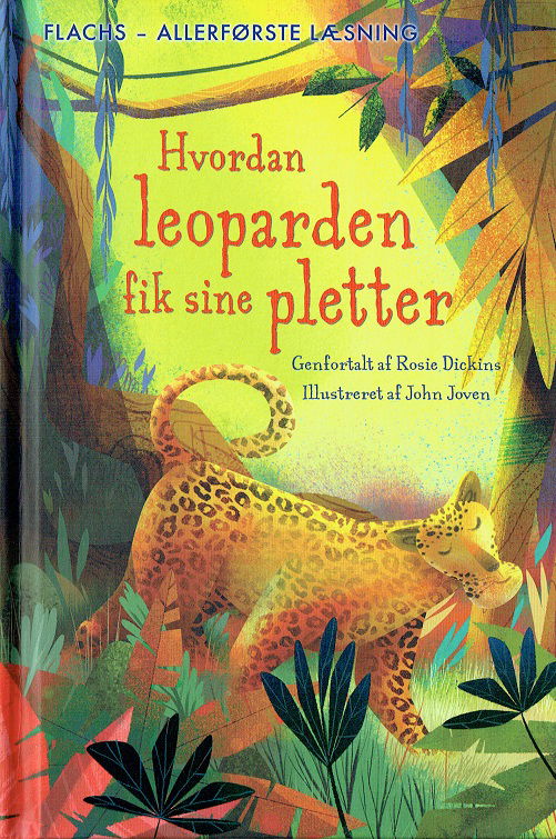 Flachs - Allerførste Læsning: Allerførste læsning: Hvordan leoparden fik sine pletter - Rosie Dickins - Bøger - Gads Børnebøger - 9788762729261 - 15. november 2017