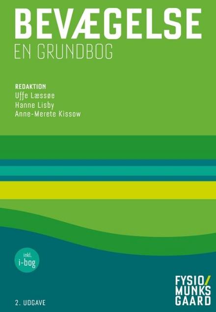 Signe Refsgaard Bech; Ellen Kastberg Hinrichsen; Anne-Merete Kissow; Hanne Lisby; Uffe Læssøe; Nils Erik Sjöberg; Søren Thorgaard Skou · Bevægelse (Hæftet bog) [2. udgave] (2017)