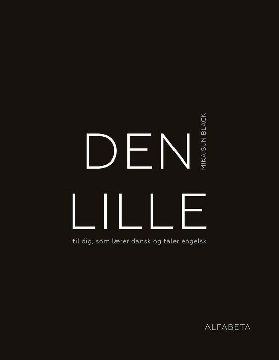 Cover for Mika Sun Black · Den lille (Hæftet bog) [2. udgave] (2019)