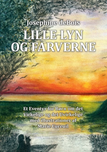 Cover for Josephine deBois · Lille Lyn og farverne (Paperback Book) [1er édition] [Paperback] (2012)