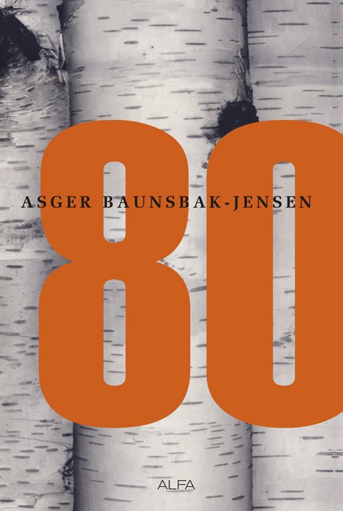 Cover for Asger Baunsbak-Jensen · 80 (Hæftet bog) [1. udgave] (2012)
