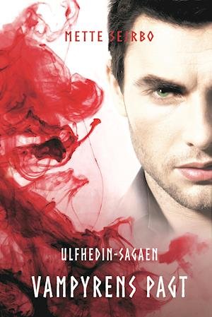Cover for Mette Sejrbo · Ulfhedin-sagaen: Vampyrens pagt (Paperback Book) [1st edition] (2018)