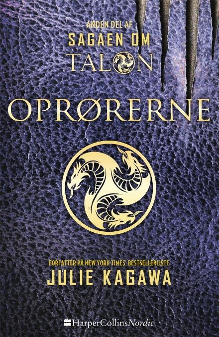 Cover for Julie Kagawa · Sagaen om Talon bind 2: Oprørerne (Paperback Bog) [1. udgave] (2016)
