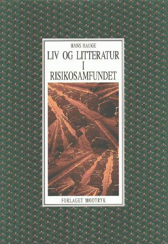 Cover for Hans Hauge · Modtryks teoribøger: Liv og litteratur i risikosamfundet (Heftet bok) [1. utgave] (1999)