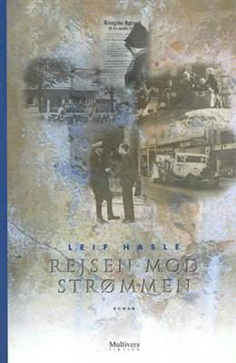 Cover for Leif Hasle · Multivers fiktion: Rejsen mod strømmen (Sewn Spine Book) [1er édition] (2000)