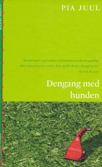 Cover for Pia Juul · Dengang med hunden (Hardcover Book) [2nd edition] [Hardback] (2006)