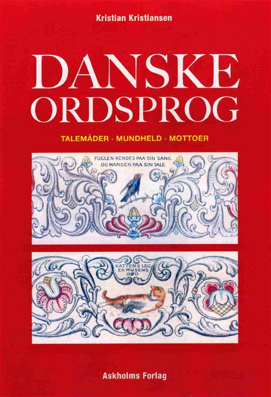 Cover for Kristian Kristiansen · Danske Ordsprog (Taschenbuch) [1. Ausgabe] (2012)