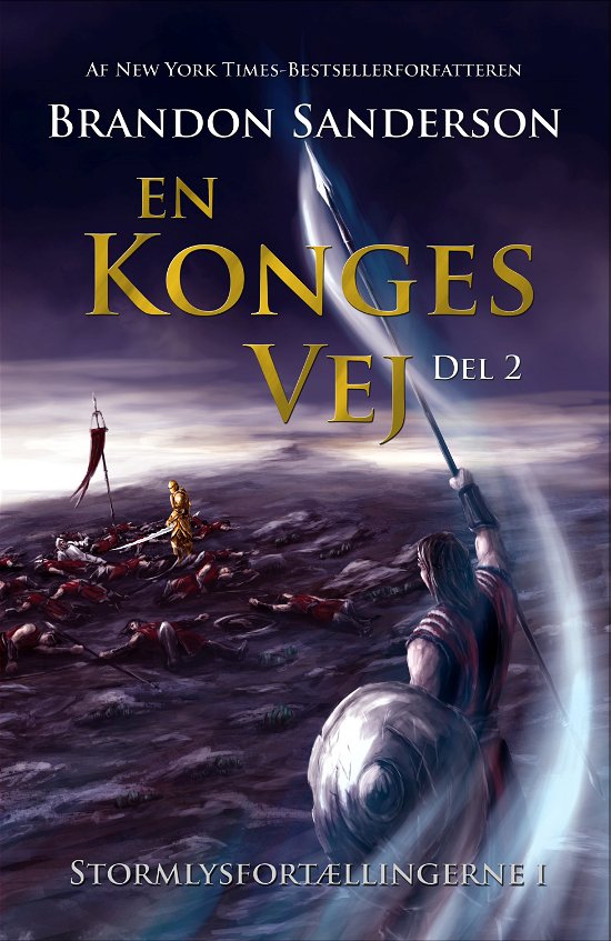 Cover for Brandon Sanderson · Stormlysfortællingerne: En konges vej, del 2 (Hardcover Book) [1.º edición] (2017)