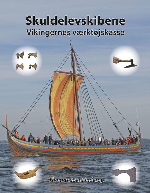Cover for Thomas Søes Finderup · Skuldelevskibene – vikingernes værktøjskasse (Bound Book) [1.º edición] (2022)