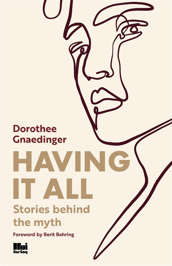 Cover for Dorothee Gnaedinger · Having it all (Paperback Bog) (2023)