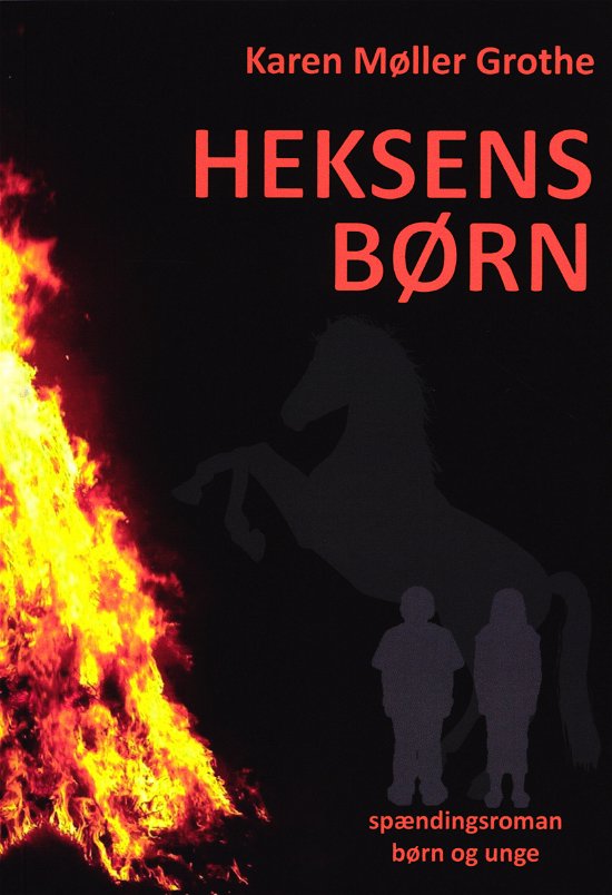 Cover for Karen Møller Grothe · Heksens Børn (Paperback Book) [1st edition] (2020)