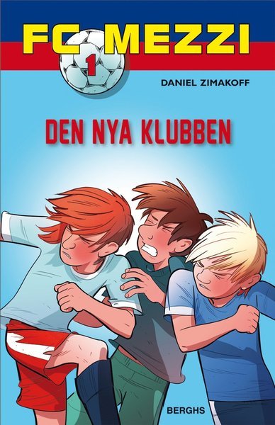 Cover for Daniel Zimakoff · FC Mezzi: Den nya klubben (Indbundet Bog) (2014)