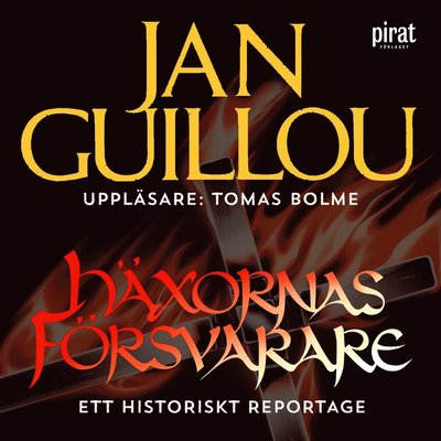 Cover for Jan Guillou · Häxornas försvarare : ett historiskt reportage (Audiobook (MP3)) (2020)