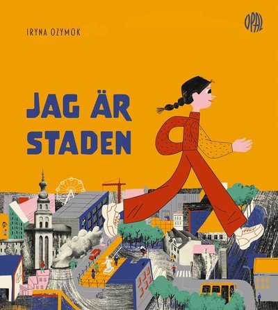 Cover for Iryna Ozymok · Jag är staden (Gebundesens Buch) (2023)