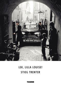 Cover for Stieg Trenter · Harry Friberg: Lek, lilla Louise! (Book) (2014)