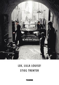 Cover for Stieg Trenter · Harry Friberg: Lek, lilla Louise! (Bog) (2014)