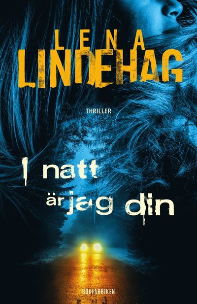 Cover for Lena Lindehag · I natt är jag din (Bound Book) (2023)