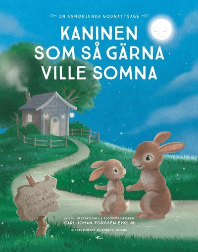 Cover for Carl-Johan Forssén Ehrlin · Kaninen som så gärna ville somna : en annorlunda godnattsaga (Bound Book) (2018)
