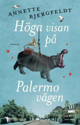 Cover for Annette Bjergfeldt · Höga visan på Palermovägen (Taschenbuch) (2022)