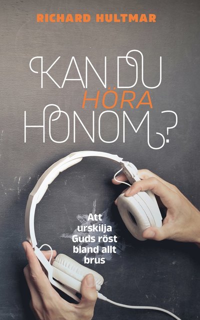 Cover for Richard Hultmar · Kan du höra Honom? (Paperback Book) (2021)