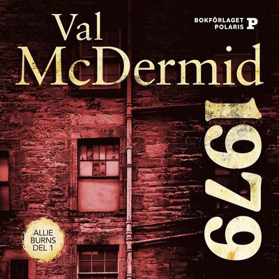 Cover for Val McDermid · 1979 (Audiobook (MP3)) (2022)