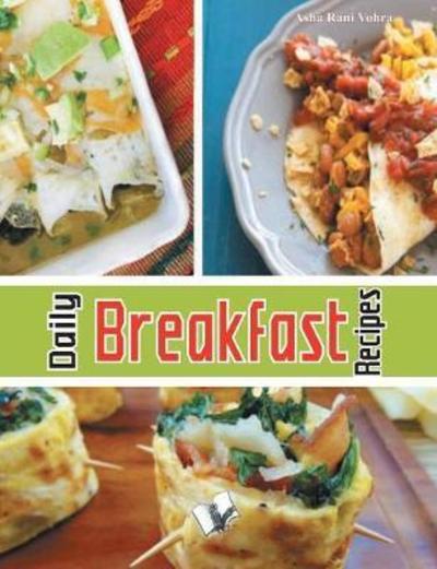 Daily Breakfast Recipes - Asha Rani Vohra - Książki - V & S Publisher - 9789350578261 - 1 września 2017