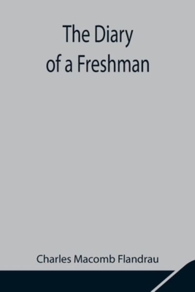 Cover for Charles Macomb Flandrau · The Diary of a Freshman (Taschenbuch) (2021)