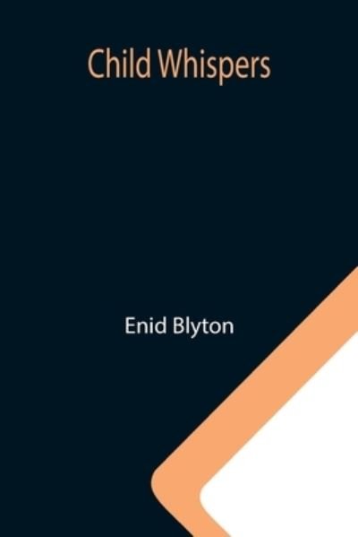 Cover for Enid Blyton · Child Whispers (Paperback Bog) (2021)