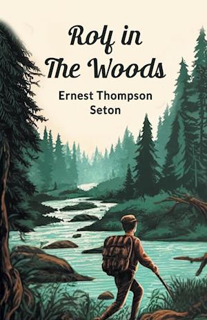 Cover for Ernest Thompson Seton · Rolf in the Woods (Edition2024) (Paperback Book) (2024)