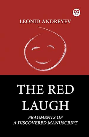 Cover for Leonid Andreyev · The Red Laugh Fragments of a Discovered Manuscript (Paperback Book) (2025)