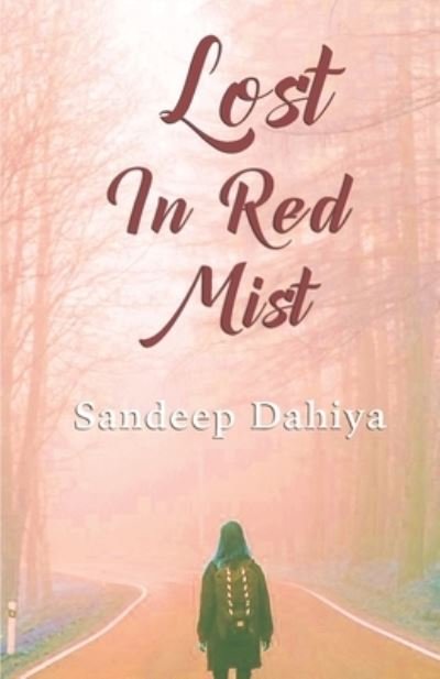 Cover for Sandeep Dahiya · Lost in Red Mist (Paperback Book) (1999)
