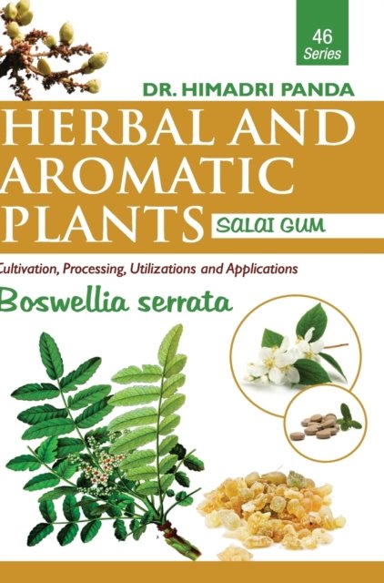 Cover for Himadri Panda · HERBAL AND AROMATIC PLANTS - 46. Boswellia serrata (Salai Gum) (Innbunden bok) (2018)