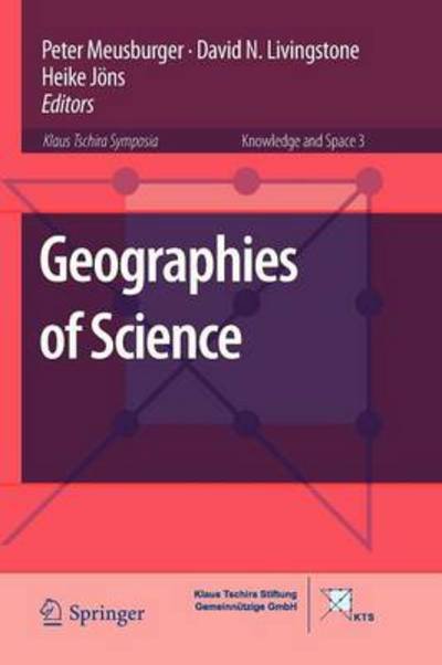 Peter Meusburger · Geographies of Science - Knowledge and Space (Paperback Book) [2010 edition] (2012)