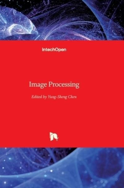 Cover for Yung-Sheng Chen · Image Processing (Hardcover Book) (2009)