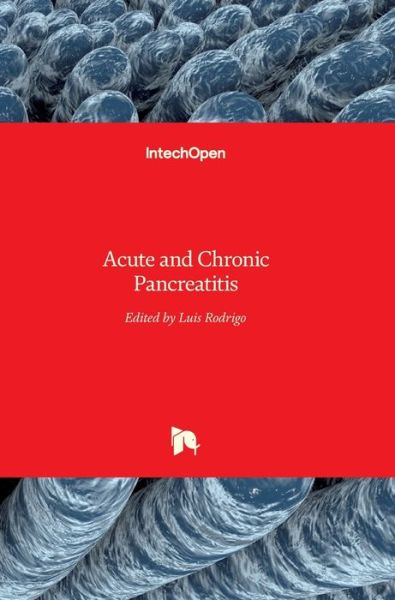 Cover for Luis Rodrigo · Acute and Chronic Pancreatitis (Hardcover Book) (2015)