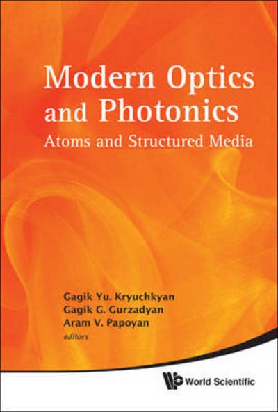 Cover for Gagik Yu Kryuchkyan · Modern Optics And Photonics: Atoms And Structured Media (Hardcover Book) (2010)