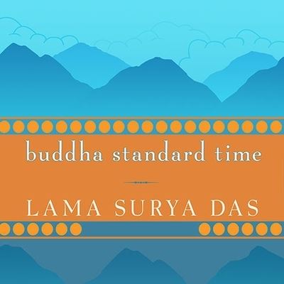 Cover for Lama Surya Das · Buddha Standard Time (CD) (2011)