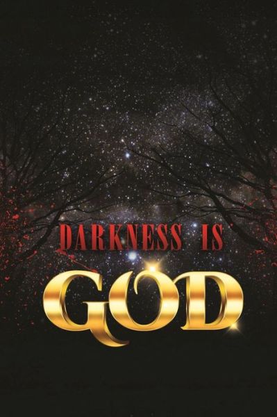 Cover for Warith Rahim Muhammad Muhammad · Darkness is God (Paperback Book) [Large type / large print edition] (2022)