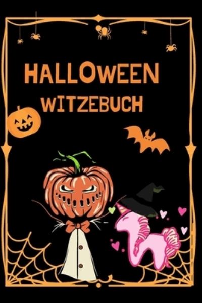 Cover for Menti Edition · Halloween Witzebuch: Das ultimative Kinderbuch ! Lustiges Halloween Witzbuch 2021 - Kinderwitzen - Geschenke fur Madchen und Junge (Paperback Book) (2021)